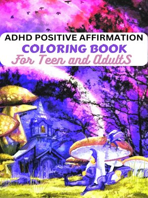 cover image of ADHD Positive Affirmation Coloring Book For Adults